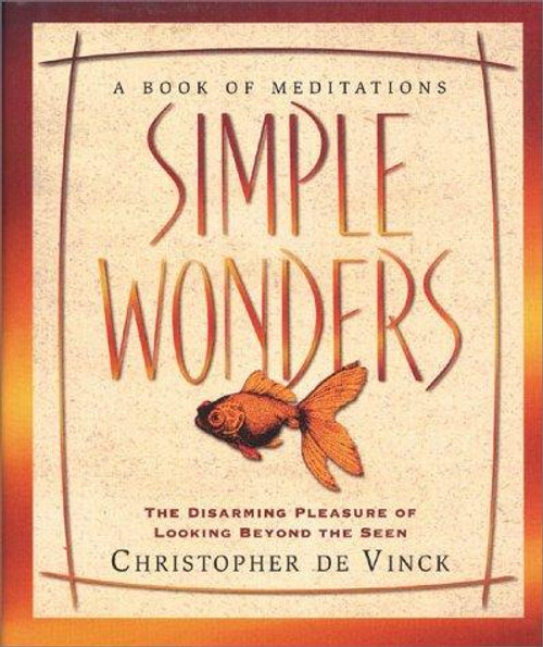 Simple Wonders front cover by Christopher De Vinck, ISBN: 0310498910