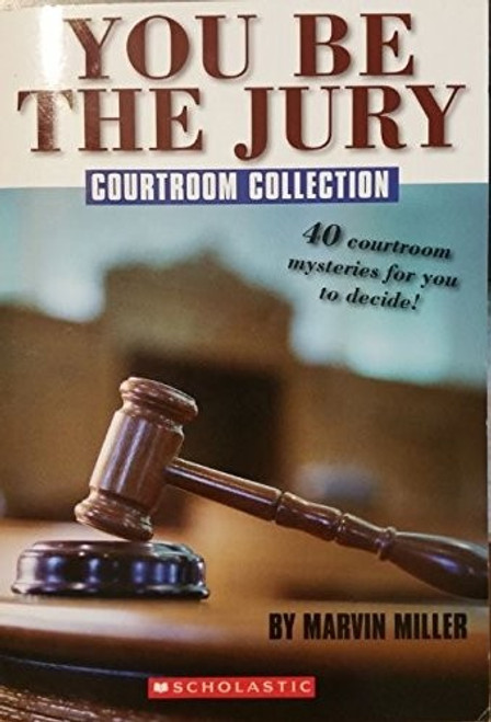 You Be the Jury: Courtroom Collection front cover by Marvin Miller, ISBN: 0439774802