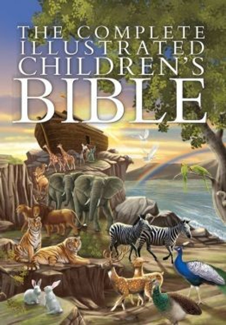 The Complete Illustrated Children's Bible (The Complete Illustrated Children’s Bible Library) front cover by Janice Emmerson, ISBN: 0736962131