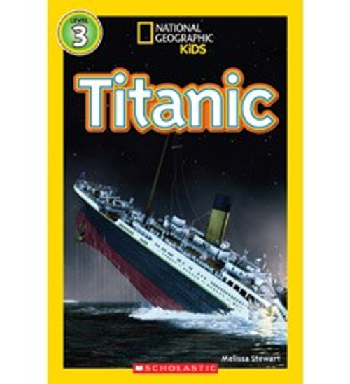 National Geographic Readers: Titanic front cover by Melissa Stewart, ISBN: 1426310595