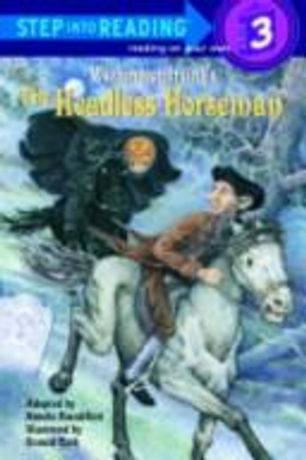 The Headless Horseman (Step into Reading, Step 2) front cover by Washington Irving, Natalie Standiford, Donald Cook, ISBN: 0679812415