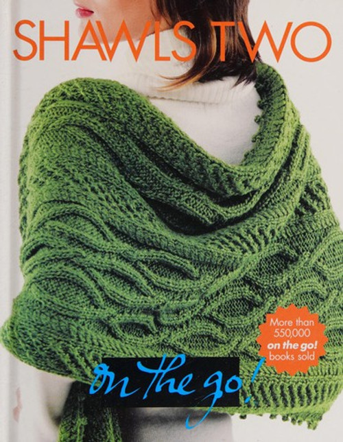 Shawls Two (Vogue Knitting: On the Go!) front cover by Vogue, ISBN: 1933027657