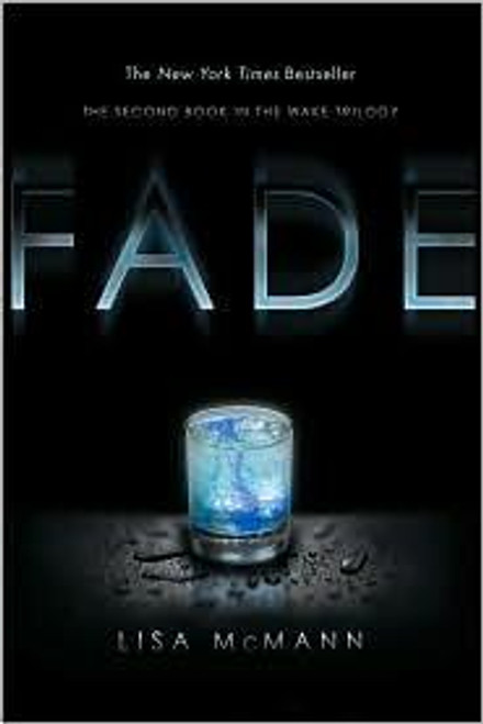 Fade 2 Wake front cover by Lisa McMann, ISBN: 1416974482