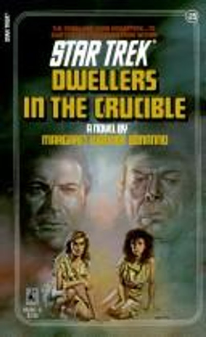 Dwellers in the Crucible 25 Star Trek front cover by Margaret Wander Bonnano, ISBN: 0671660888