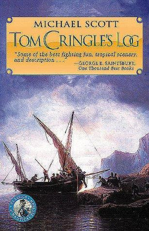 Tom Cringle's Log (Classics of Naval Fiction) front cover by Michael Scott, ISBN: 093552651X
