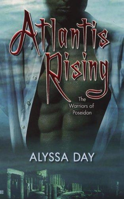 Atlantis Rising (Warriors of Poseidon, Book 1) front cover by Alyssa Day, ISBN: 0425214494