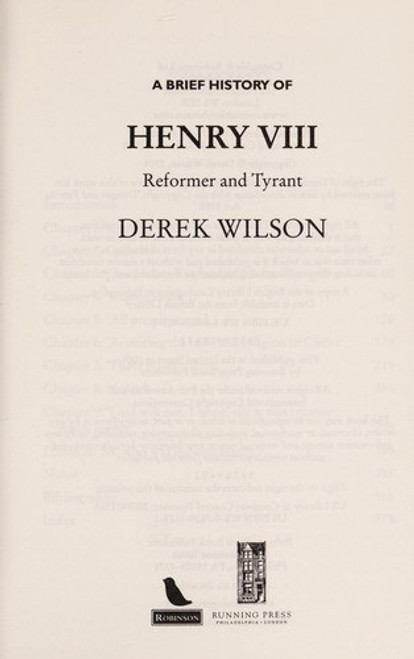 A Brief History of Henry VIII: Reformer and Tyrant front cover by Derek Wilson, ISBN: 1845299035