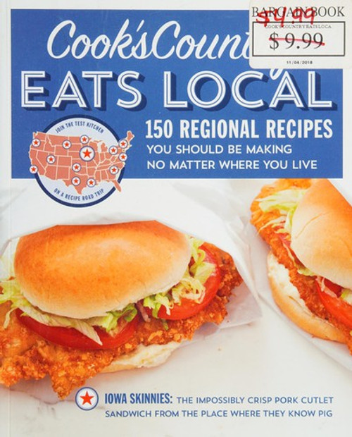 Cook's Country Eats Local: 150 Regional Recipes You Should Be Making No Matter Where You Live front cover by America's Test Kitchen, ISBN: 1936493993