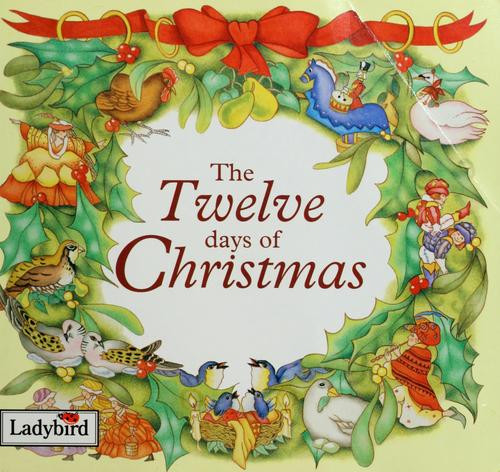 The Twelve Days of Christmas front cover by Roger Langton, ISBN: 0721496318