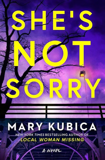 She's Not Sorry: A Psychological Thriller front cover by Mary Kubica, ISBN: 0778308065