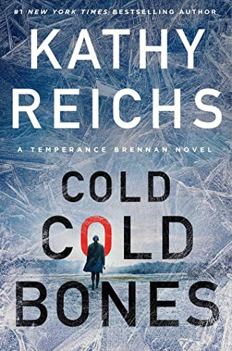 Cold, Cold Bones 21 Temperance Brennan front cover by Kathy Reichs, ISBN: 1982190027