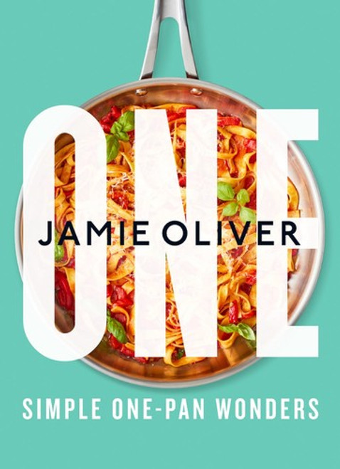 One: Simple One-Pan Wonders: [American Measurements] front cover by Jamie Oliver, ISBN: 125087100X