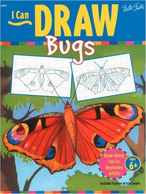 I Can Draw Bugs (I Can Draw : No 7) front cover by Walter Foster, ISBN: 1560101768