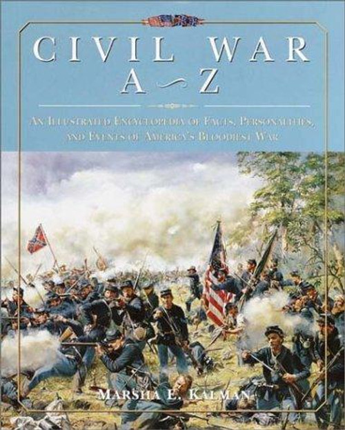 Civil War A to Z front cover by Marsha E. Kalman, ISBN: 0517162113