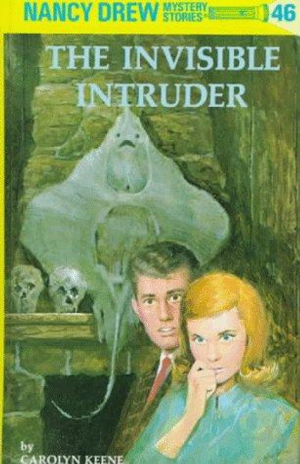 The Invisible Intruder 46 Nancy Drew front cover by Carolyn Keene, ISBN: 0448095467