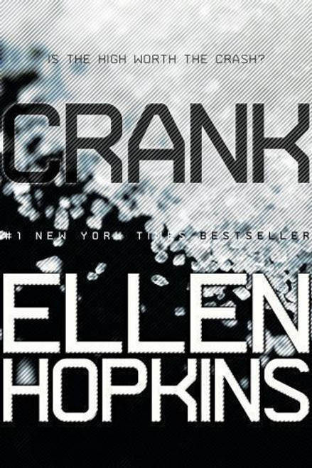 Crank 1 front cover by Ellen Hopkins, ISBN: 1442471816