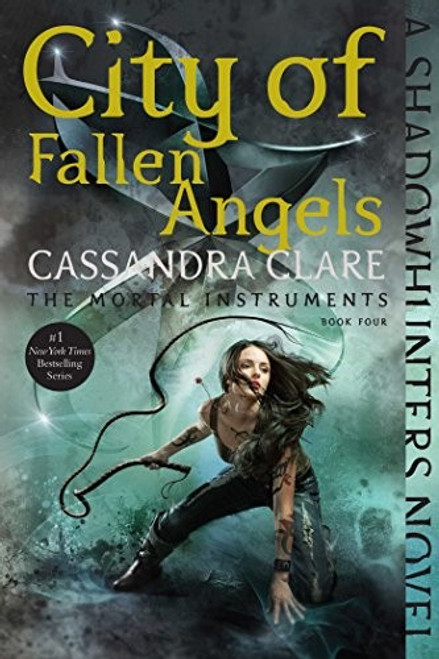 City of Fallen Angels 4 Mortal Instruments front cover by Cassandra Clare, ISBN: 1481455990