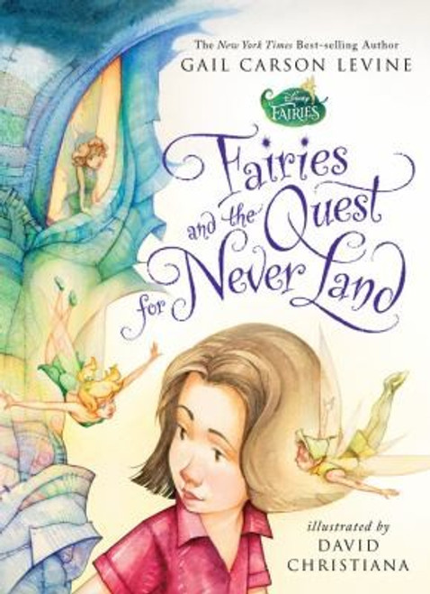 Fairies and the Quest for Never Land front cover by Gail Carson Levine, ISBN: 1423160126