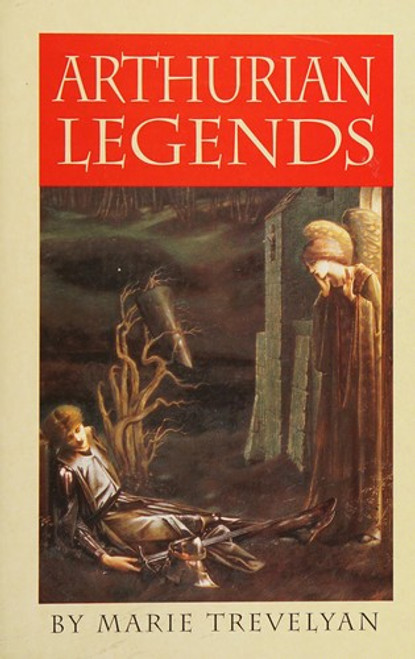 Arthurian Legends front cover by Marie Trevelyan, ISBN: 0752526839