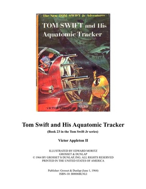 Tom Swift and His Aquatomic Tracker 23 Tom Swift front cover by Victor Appleton II, ISBN: 0448091232