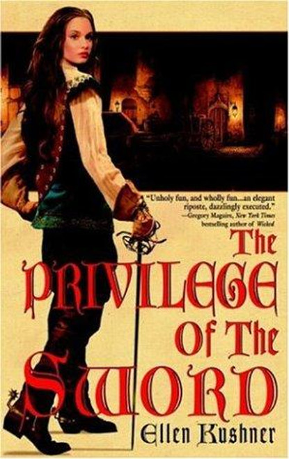 The Privilege of the Sword front cover by Ellen Kushner, ISBN: 0553382683