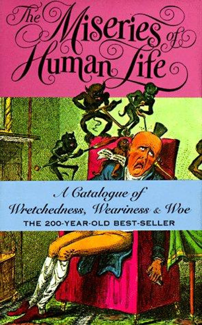 The Miseries of Human Life front cover by James Beresford, Michelle Lovric, ISBN: 0312154259