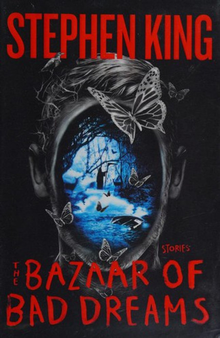 The Bazaar of Bad Dreams: Stories front cover by Stephen King, ISBN: 1501111671