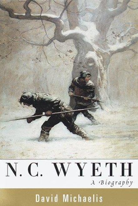 N.C. Wyeth: A Biography front cover by David Michaelis, ISBN: 0679426264