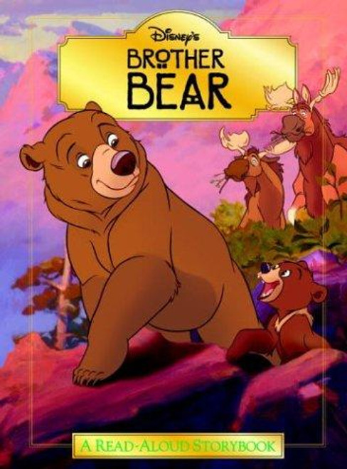 Disney's Brother Bear front cover by Disney, ISBN: 0736421734