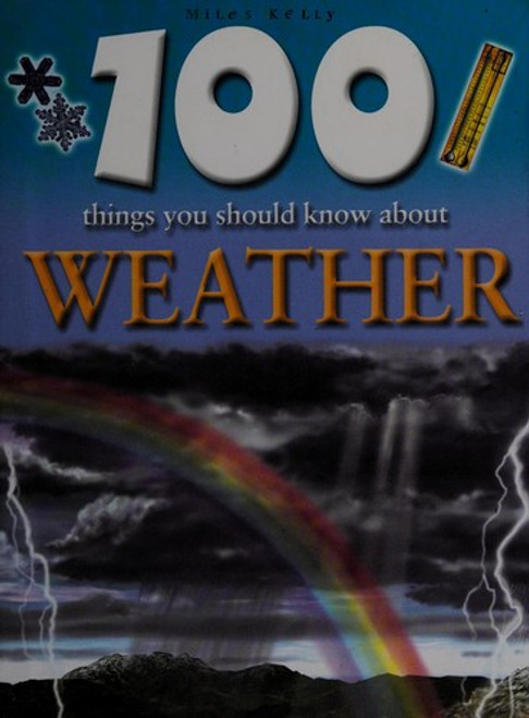 100 Things You Should Know About Weather (100 Things You Should Know Abt) front cover by Clare Oliver, ISBN: 1842363581