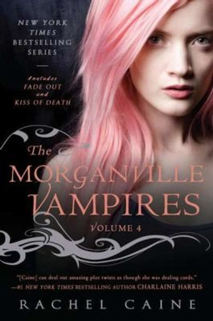 Fade Out and Kiss of Death 4 Morganville Vampires front cover by Rachel Caine, ISBN: 045123426X