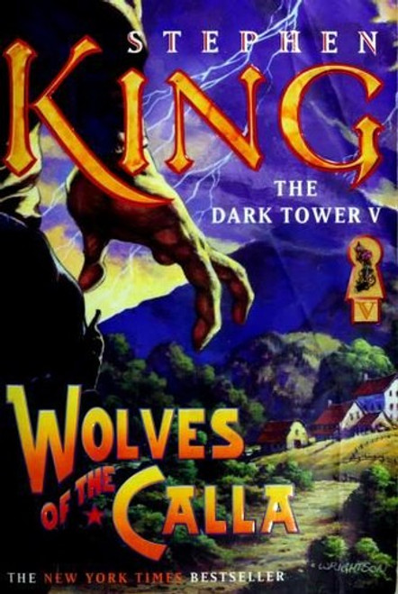 Wolves of the Calla 5 Dark Tower front cover by Stephen King, Bernie Wrightson, ISBN: 0743251628