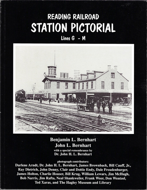 Reading Railroad Station Pictorial Lines G - M front cover by Benjamin L. Bernhart,John L. Bernhart, ISBN: 189140203X