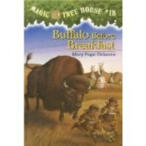 Buffalo Before Breakfast 18 Magic Tree House front cover by Mary Pope Osborne, ISBN: 0439086736