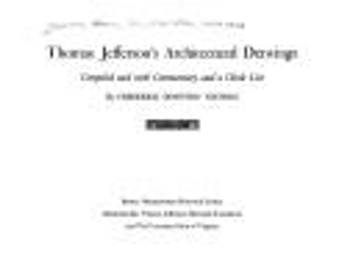 Thomas Jefferson's Architectural Drawings: Compiled and with Commentary and a Check List front cover by Frederick Doveton Nichols, ISBN: 0813903289