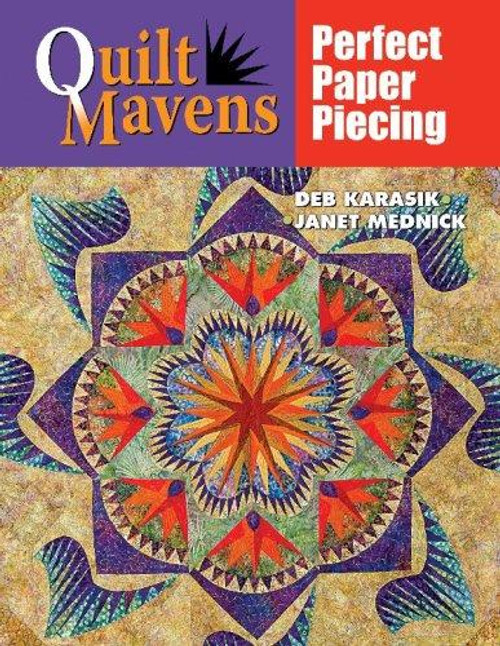 Perfect Paper Piecing (Quilt Mavens) front cover by Deb Karasik, ISBN: 1574329197