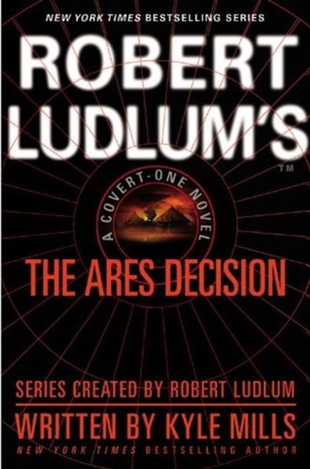 The Ares Decision 8 Covert-One (Large Print) front cover by Robert Ludlum, Kyle Mills, ISBN: 0446541265