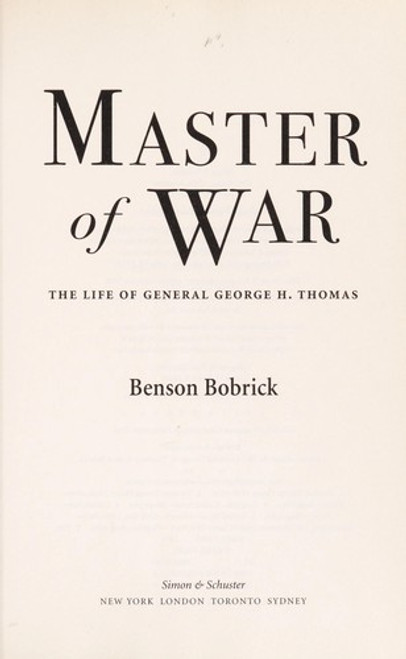 Master of War: The Life of General George H. Thomas front cover by Benson Bobrick, ISBN: 0743290259