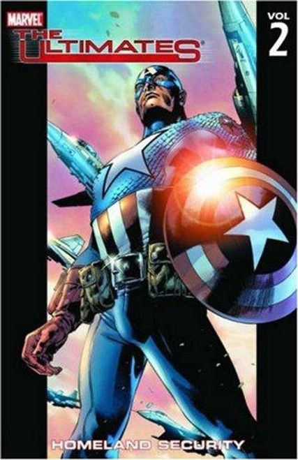The Ultimates Volume 2: Homeland Security front cover by Mark Millar, Bryan Hitch, ISBN: 078511078X