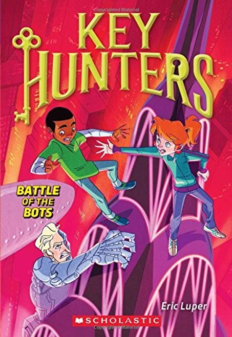 Battle of the Bots 7 Key Hunters front cover by Eric Luper, ISBN: 1338212338