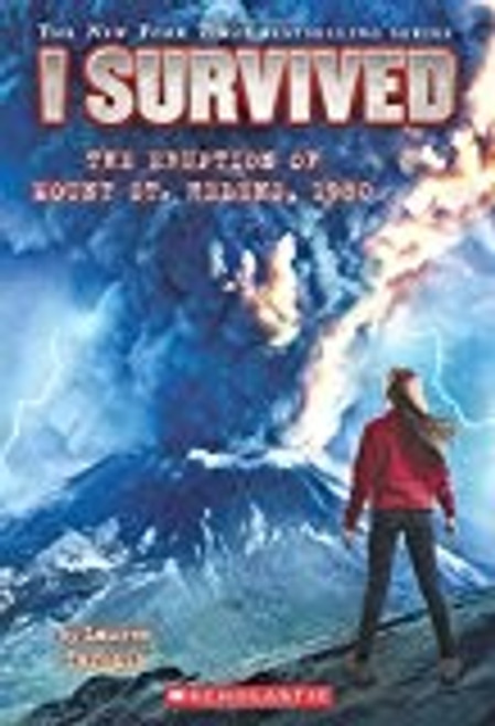 Eruption of Mount St. Helens, 1980 14 I Survived front cover by Lauren Tarshis, ISBN: 0545658527