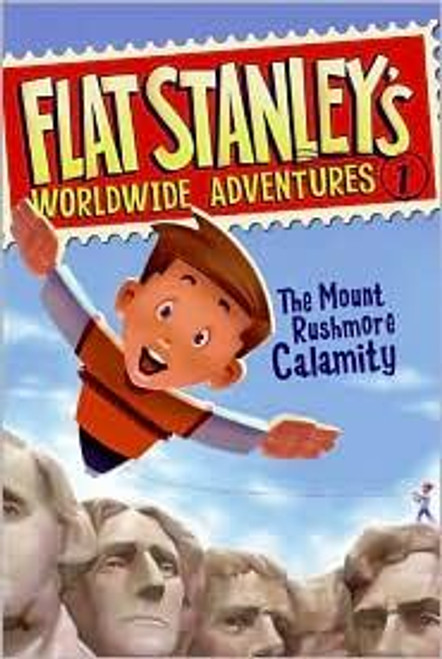 The Mount Rushmore Calamity 1 Flat Stanley's Worldwide Adventures front cover by Jeff Brown, ISBN: 0545206839