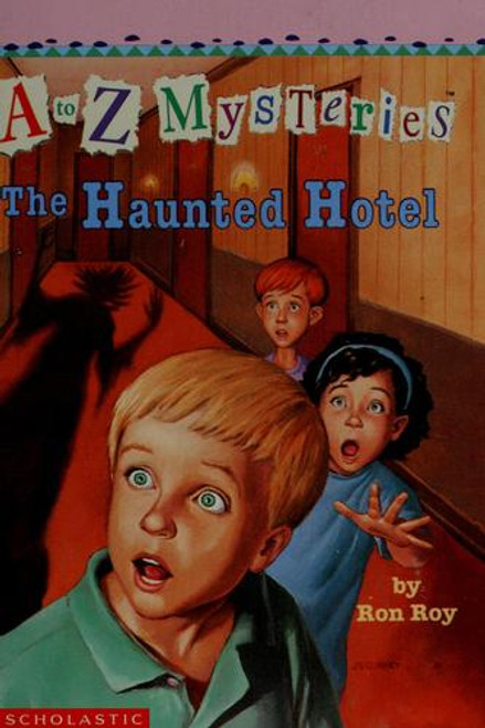 The Haunted Hotel 8 a to Z Mysteries front cover by Ron Roy, ISBN: 0439283019