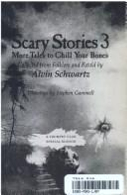 More Tales to Chill Your Bones 3 Scary Stories front cover by Alvin Schwartz, Stephen Gammell, ISBN: 0590135899