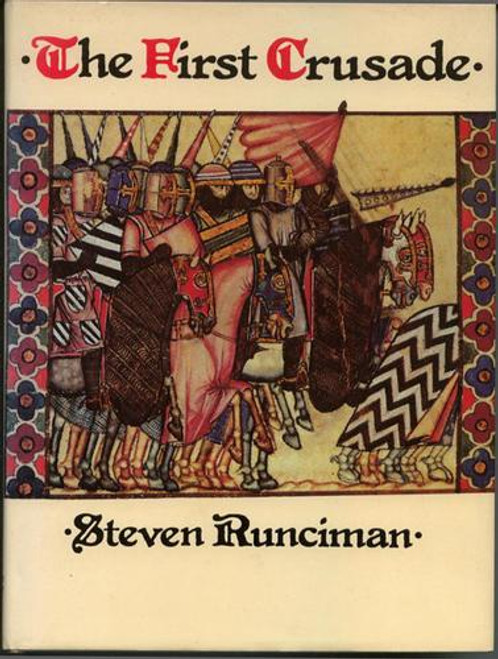 The First Crusade front cover by Steven Runciman, ISBN: 0521232554