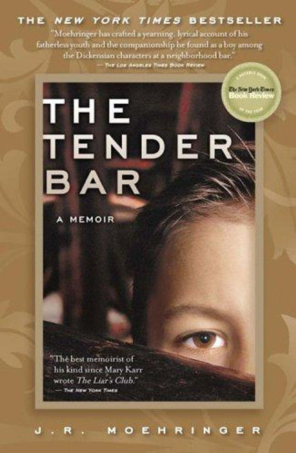 The Tender Bar front cover by J.R. Moehringer, ISBN: 0786888768