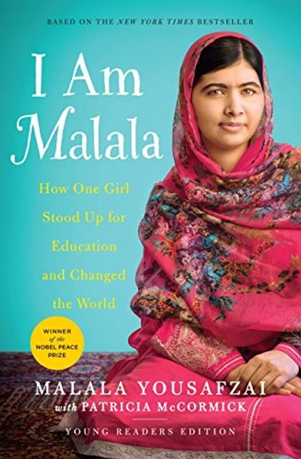 I Am Malala: How One Girl Stood Up for Education and Changed the World (Young Readers Edition) front cover by Malala Yousafzai, ISBN: 031632793X