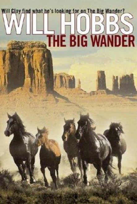 The Big Wander front cover by Will Hobbs, ISBN: 0689870701