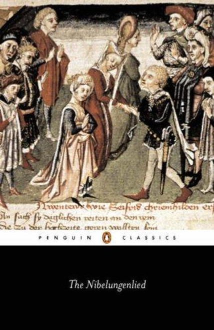 The Nibelungenlied: Prose Translation (Penguin Classics) front cover by Hatto, T., ISBN: 0140441379