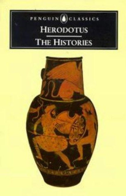 Herodotus: The Histories (Penguin Classics) front cover by Herodotus,John M. Marincola,Aubrey De Selincourt, ISBN: 0140446389